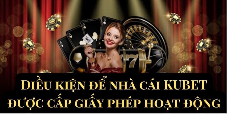 Giấy PHép Hoạt Động Kubet