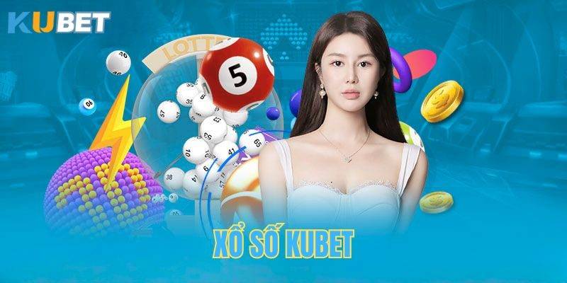 Xổ Số Online Kubet